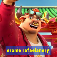 erome rafaelanery